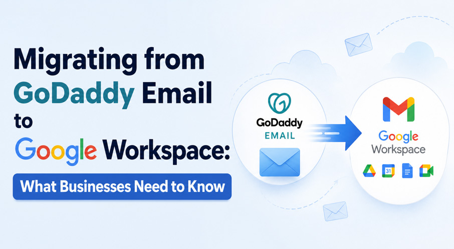 Migrate From Go daddy Email to google workspace